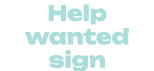 Help wanted sign