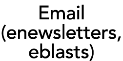 Email (enewsletters, eblasts)