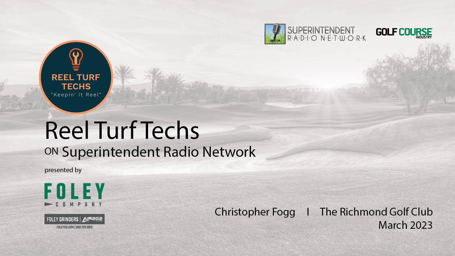 Reel Turf Techs: Christopher Fogg Golf Course Industry Reel Turf Techs: Christopher Fogg Golf Course Industry