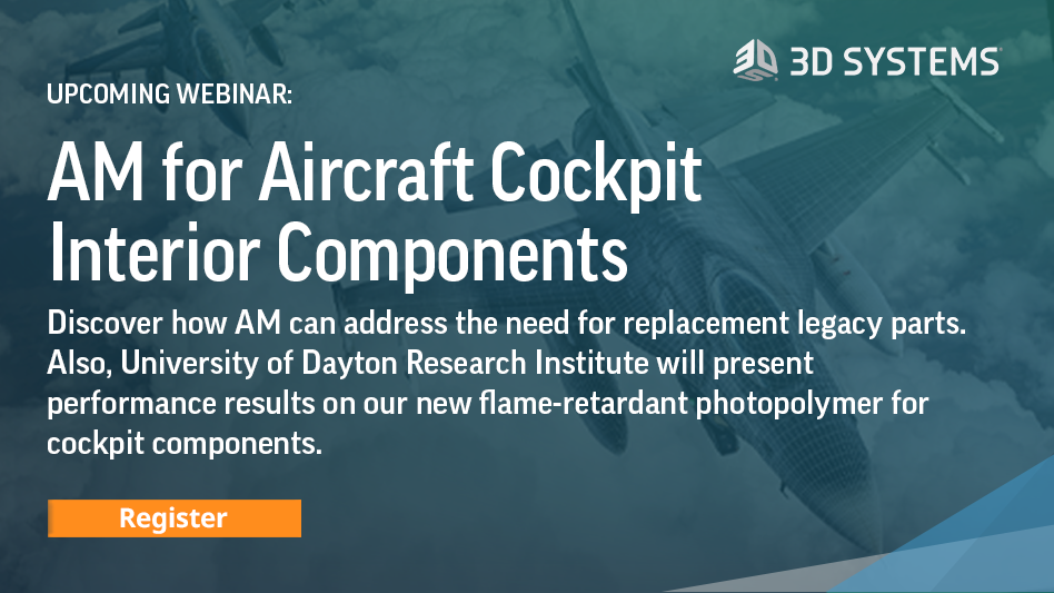 UPCOMING WEBINAR: Additive Manufacturing for Aircraft Cockpit Interior ...