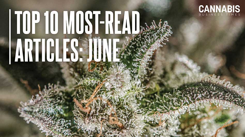 THCA Element of Farm Bill Leads CBT’s Top Stories in June Cannabis