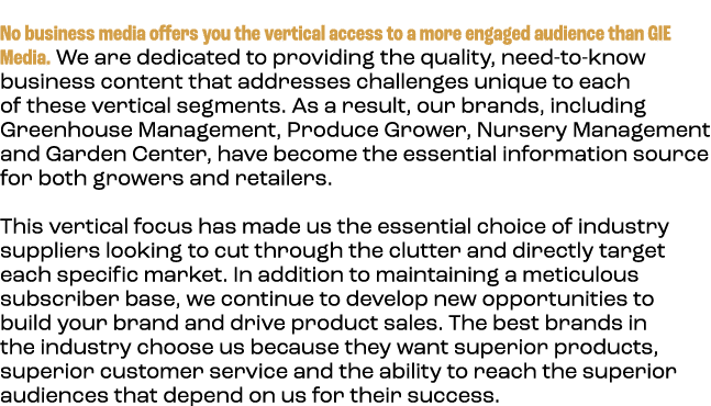  No business media offers you the vertical access to a more engaged audience than GIE Media. We are dedicated to prov...