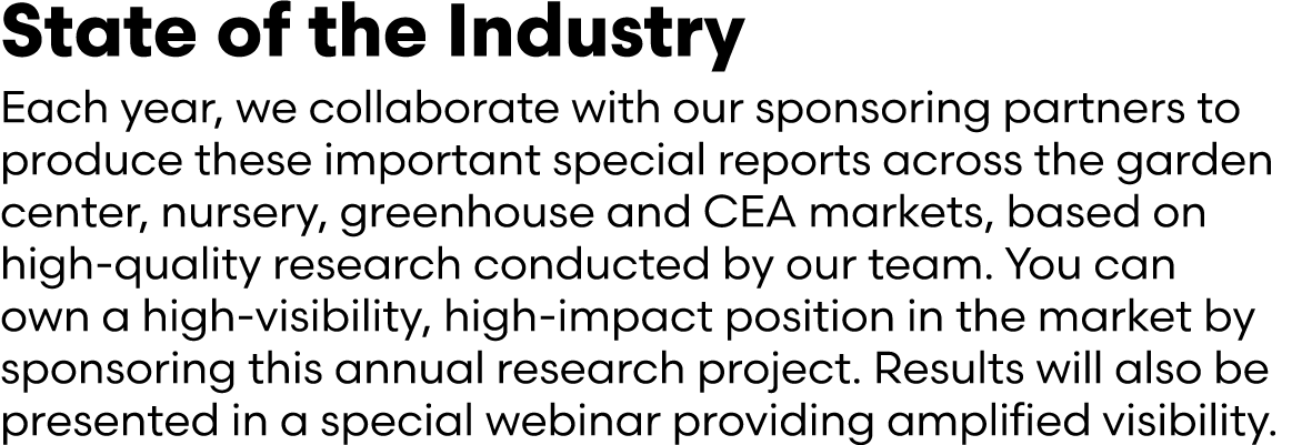 State of the Industry Each year, we collaborate with our sponsoring partners to produce these important special repor...
