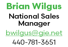 Brian Wilgus National Sales Manager bwilgus@gie.net 440 781 3651