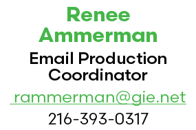 Renee Ammerman Email Production Coordinator rammerman@gie.net 216 393 0317