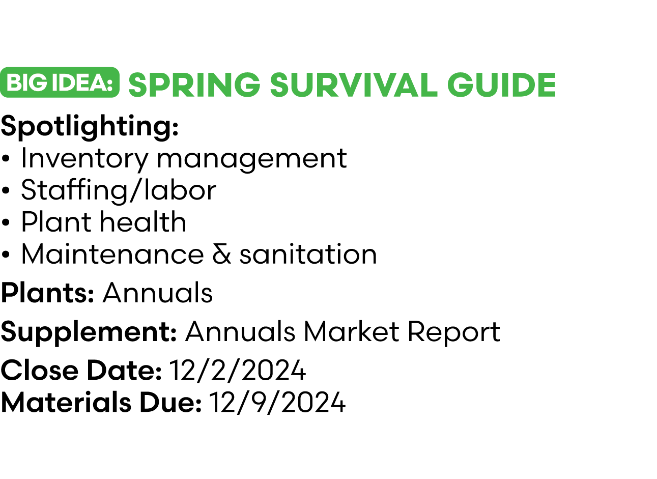 ￼ Spring Survival Guide Spotlighting: • Inventory management • Staffing/labor • Plant health • Maintenance ﻿& sanitat...