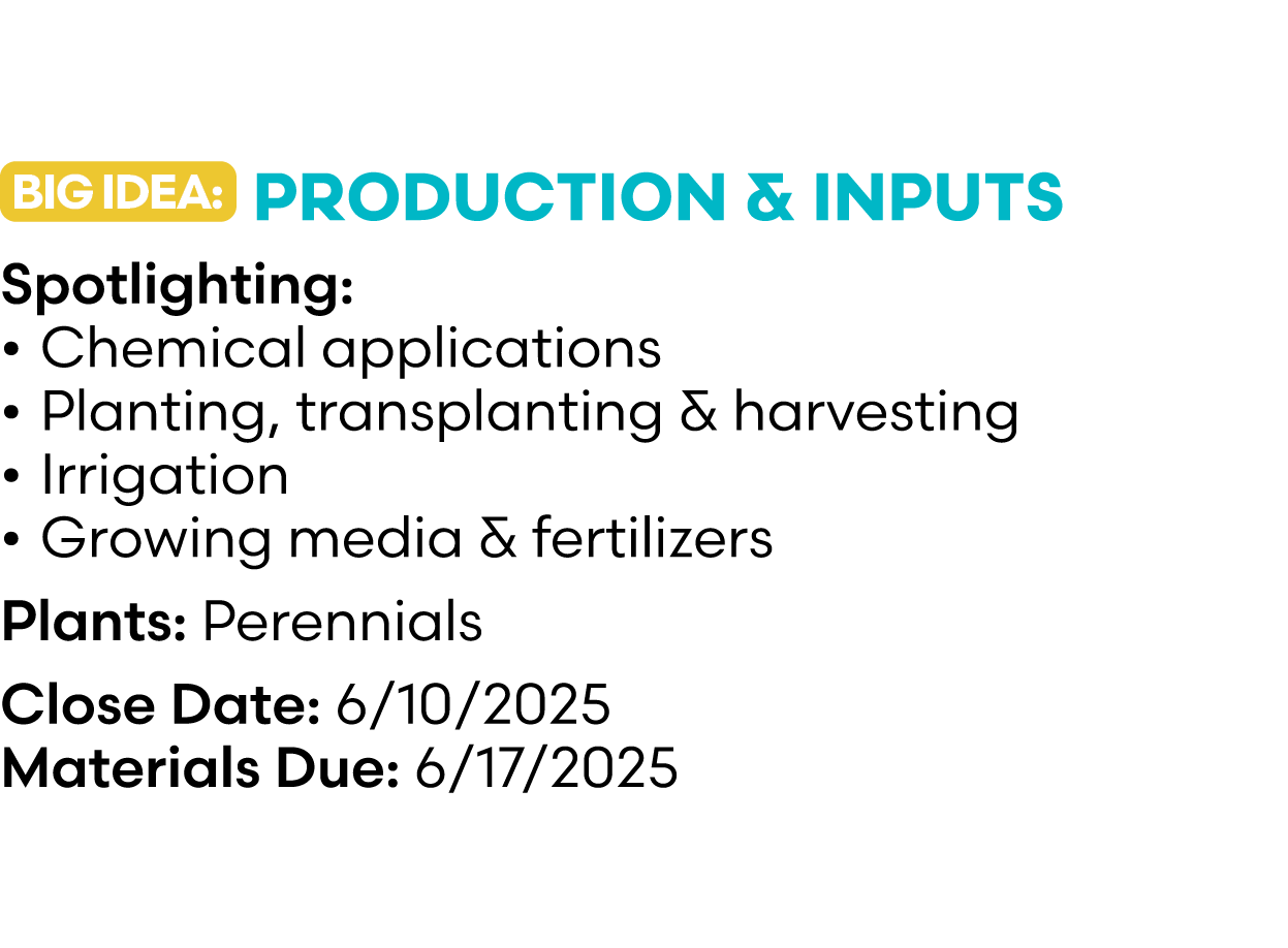 ￼ Production & Inputs Spotlighting: • Chemical applications • Planting, transplanting & harvesting • Irrigation • Gro...