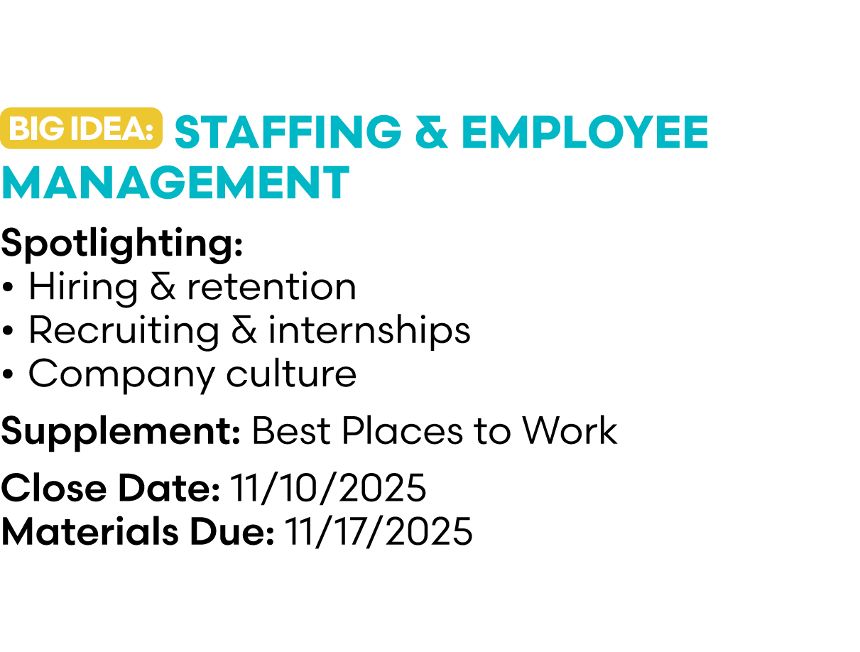 ￼ Staffing & Employee Management Spotlighting: • Hiring & retention • Recruiting & internships • Company culture Supp...