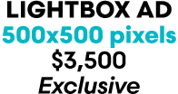 lightbox AD 500x500 pixels $3,500 Exclusive
