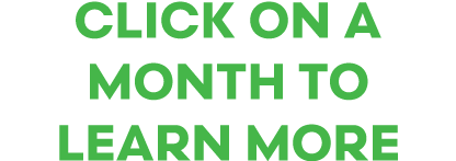 Click on a month to learn more 