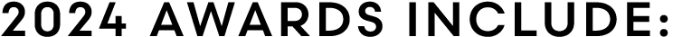 2024 Awards include: