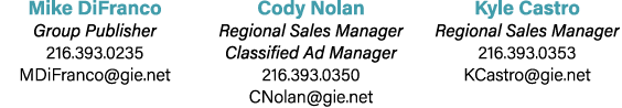 Mike DiFranco Group Publisher 216.393.0235 MDiFranco@gie.net Cody Nolan Regional Sales Manager Classified Ad Manager ...