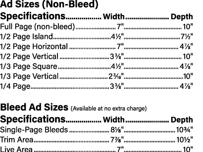 Ad Sizes (Non-Bleed) Specifications Width Depth Full Page (non-bleed) 7\“ 10\" 1/2 Page Island 41⁄2\" 71⁄2\" 1/2 Page...