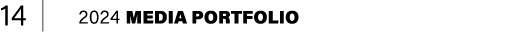 14 | 2024 Media Portfolio