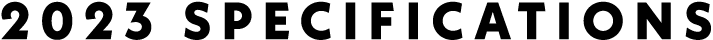 2023 Specifications
