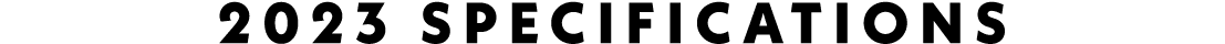 2023 Specifications