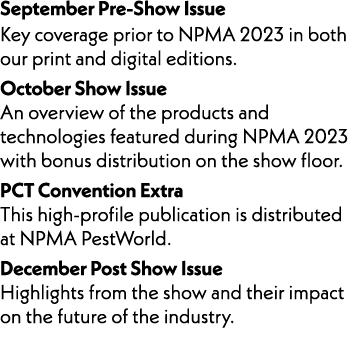 September Pre-Show Issue Key coverage prior to NPMA 2023 in both our print and digital editions. October Show Issue A...