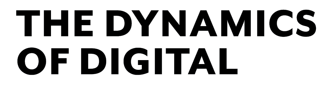 The Dynamics of Digital