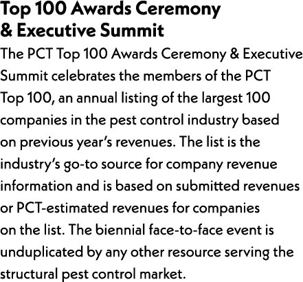 Top 100 Awards Ceremony & Executive Summit The PCT Top 100 Awards Ceremony & Executive Summit celebrates the members ...