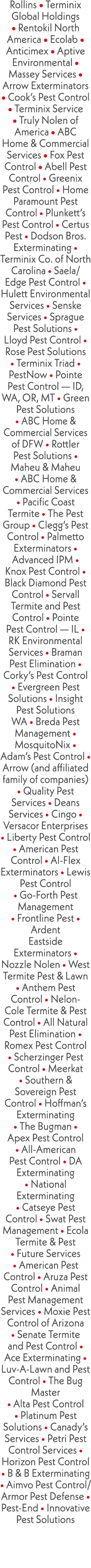 Rollins • Terminix Global Holdings • Rentokil North America • Ecolab • Anticimex • Aptive Environmental • Massey Serv...