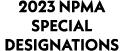 2023 NPMA Special Designations
