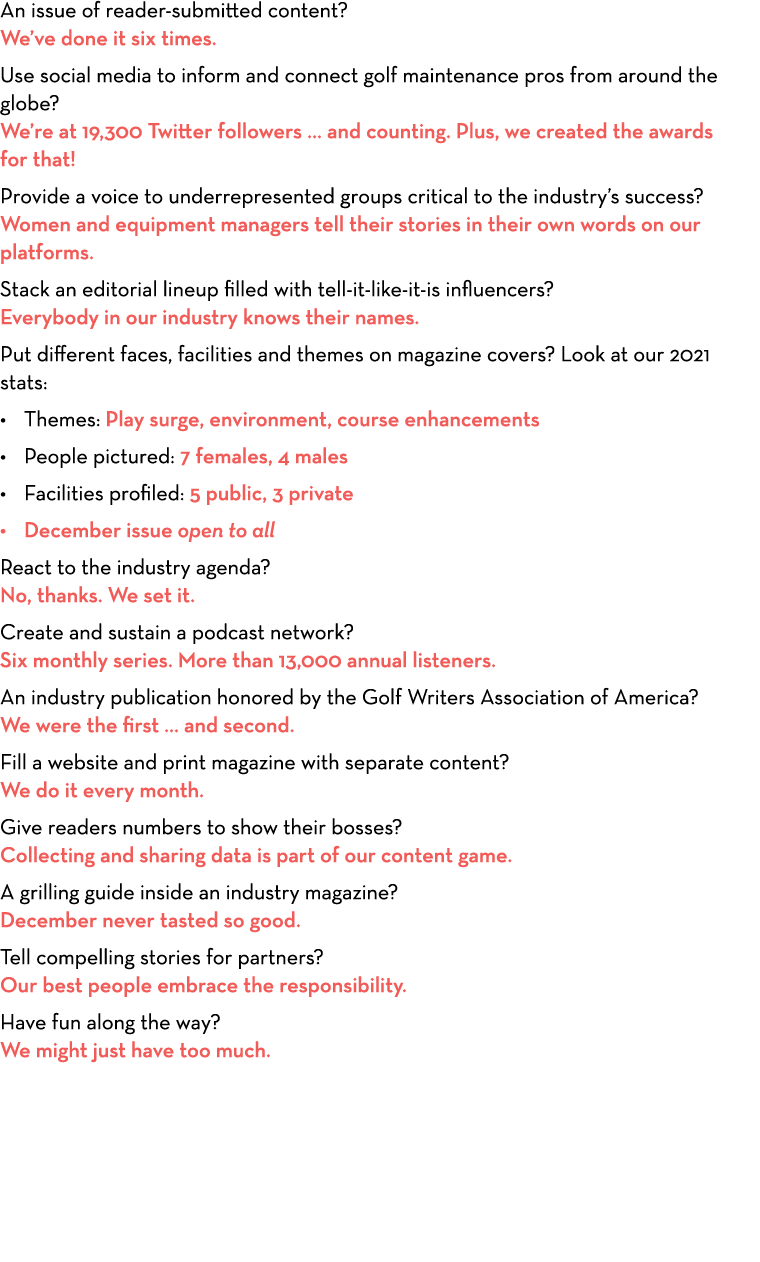 An issue of reader-submitted content? We’ve done it six times. Use social media to inform and connect golf maintenanc...