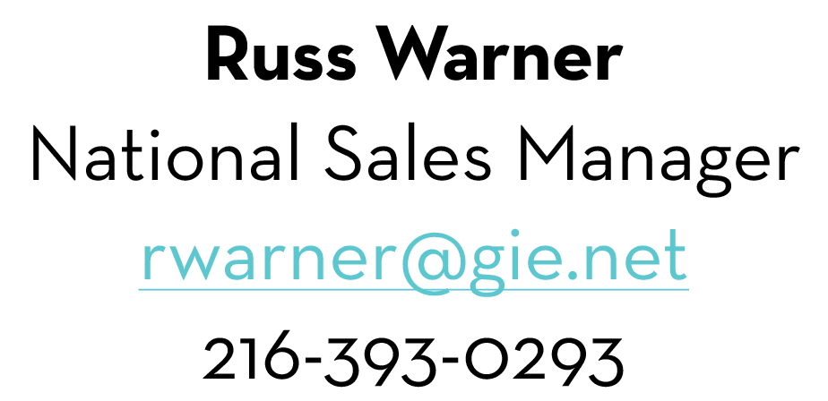 Russ Warner National Sales Manager rwarner@gie.net 216-393-0293