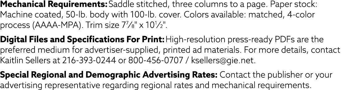 Mechanical Requirements: Saddle stitched, three columns to a page. Paper stock: Machine coated, 50-lb. body with 100-...