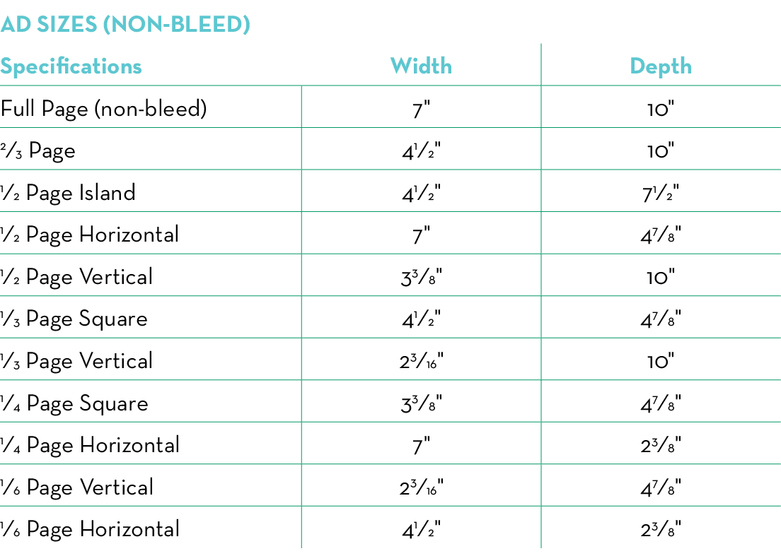 Ad Sizes (Non-Bleed),Specifications,Width,Depth,Full Page (non-bleed),7\“,10\",2⁄3 Page,41⁄2\",10\",1⁄2 Page Island,4...