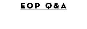 EOP Q&A