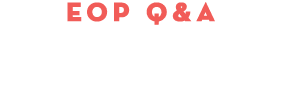 EOP Q&A
