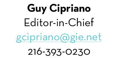 Guy Cipriano Editor-in-Chief gcipriano@gie.net 216-393-0230