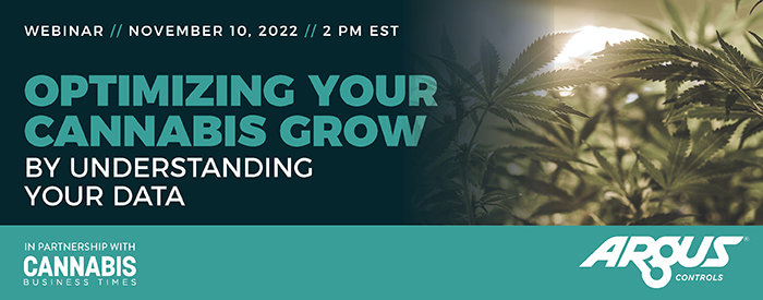 Argus | Optimizing your cannabis grow | November 10, 2022 | 2 P.M. ET