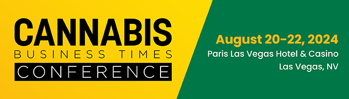 Cannabis Business Times Conference | August 20-22, 2024 | Paris Las Vegas Hotel & Casino | Las Vegas, NV 