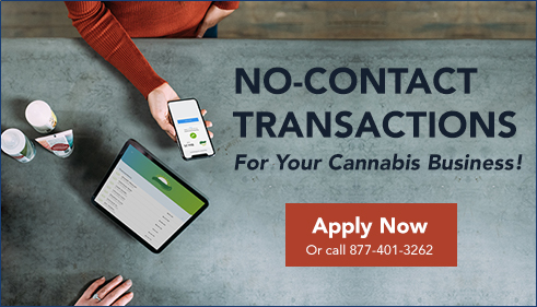 No-Cost Transactions for your Cannabis Business - Apply Now